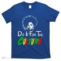Do It For The Culture Junenth Afro Queen Black History Gift T-Shirt thumb 0
