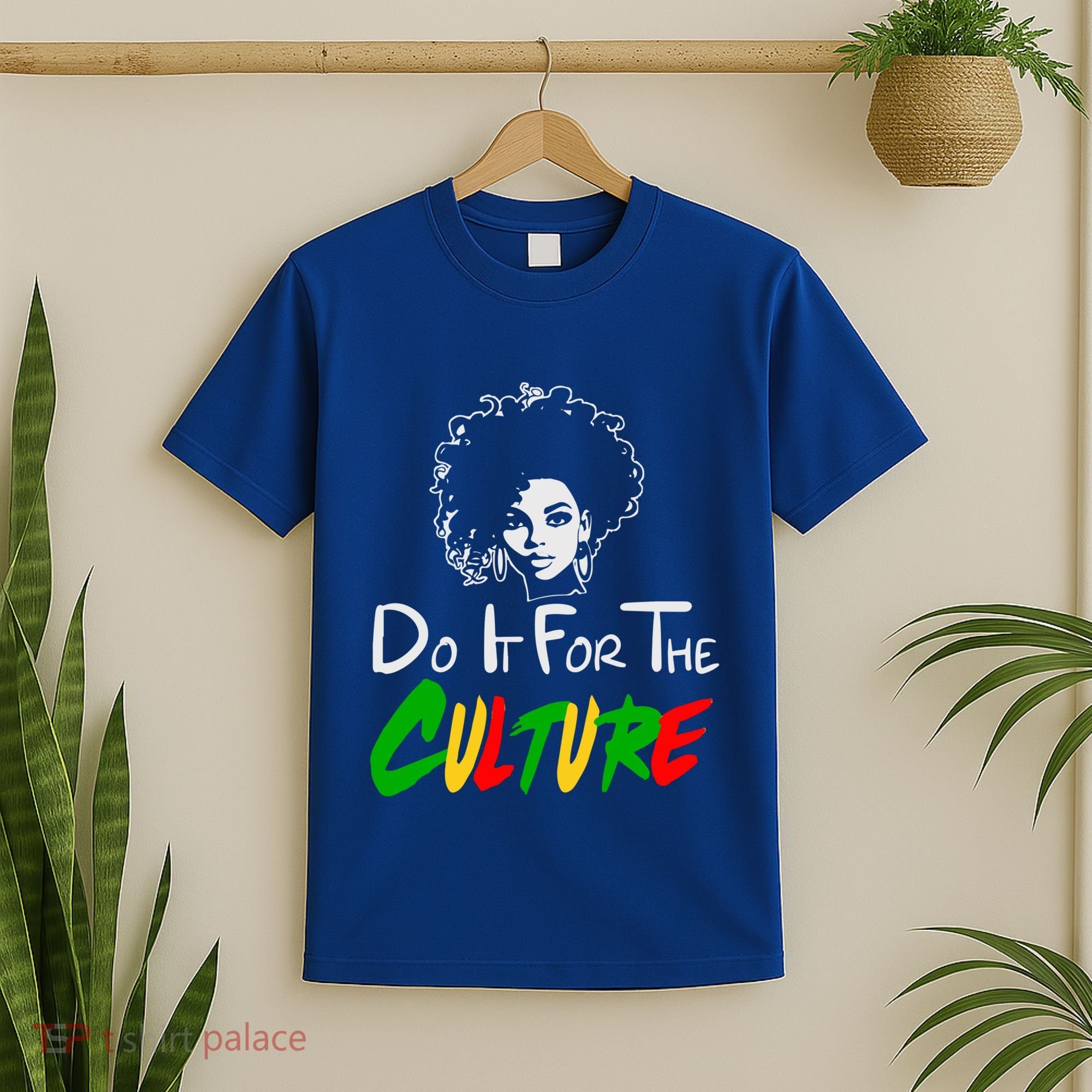 Do It For The Culture Junenth Afro Queen Black History Gift T-Shirt