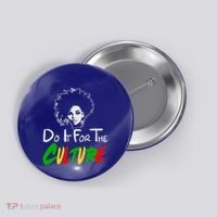 Do It For The Culture Junenth Afro Queen Black History Gift Button thumb 0