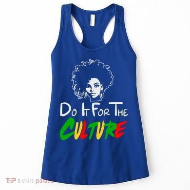 Do It For The Culture Junenth Afro Queen Black History Gift Women's Tank Top