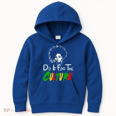 Do It For The Culture Junenth Afro Queen Black History Gift Kids Hoodie