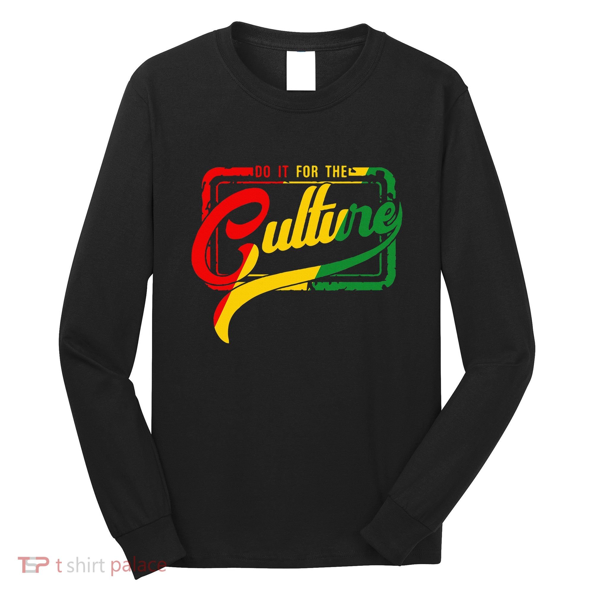 Do It For The Culture Black History Junteenth Freeish 1865 Long Sleeve Shirt