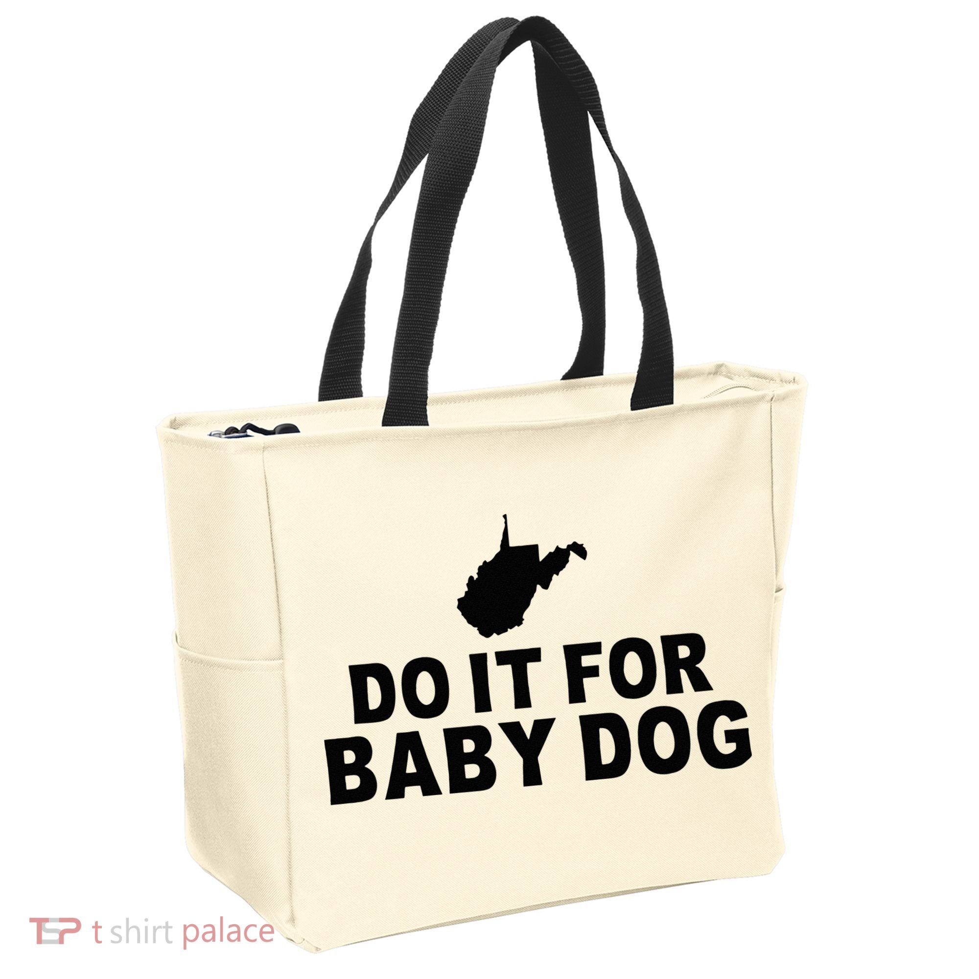 Do It For Baby Dog West Virginia Big Jim Justice Tote Bag