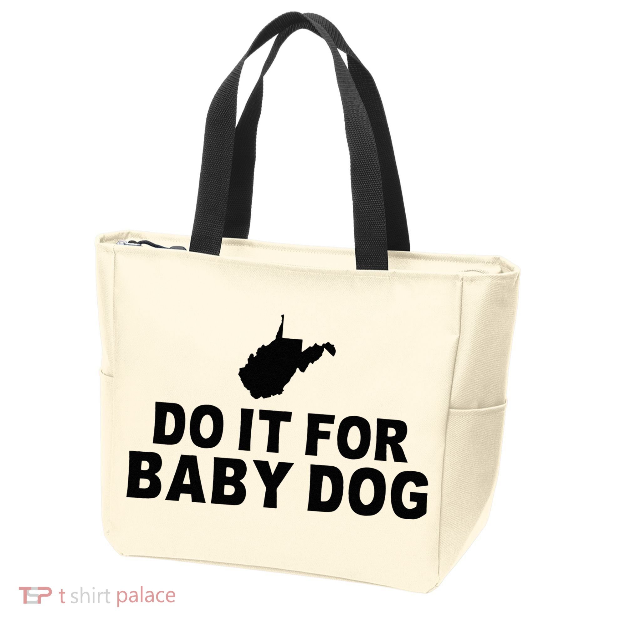 Do It For Baby Dog West Virginia Big Jim Justice Tote Bag
