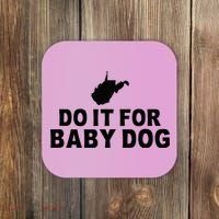 Do It For Baby Dog West Virginia Big Jim Justice Coaster thumb 0
