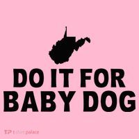 Do It For Baby Dog West Virginia Big Jim Justice Coaster thumb 2