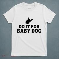 Do It For Baby Dog West Virginia Big Jim Justice T-Shirt thumb 5
