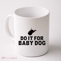 Do It For Baby Dog West Virginia Big Jim Justice Coffee Mug thumb 0