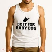 Do It For Baby Dog West Virginia Big Jim Justice Tank Top thumb 3