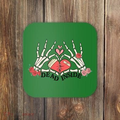 Dead Inside Funny Valentine Gift For Valentine Day Coaster