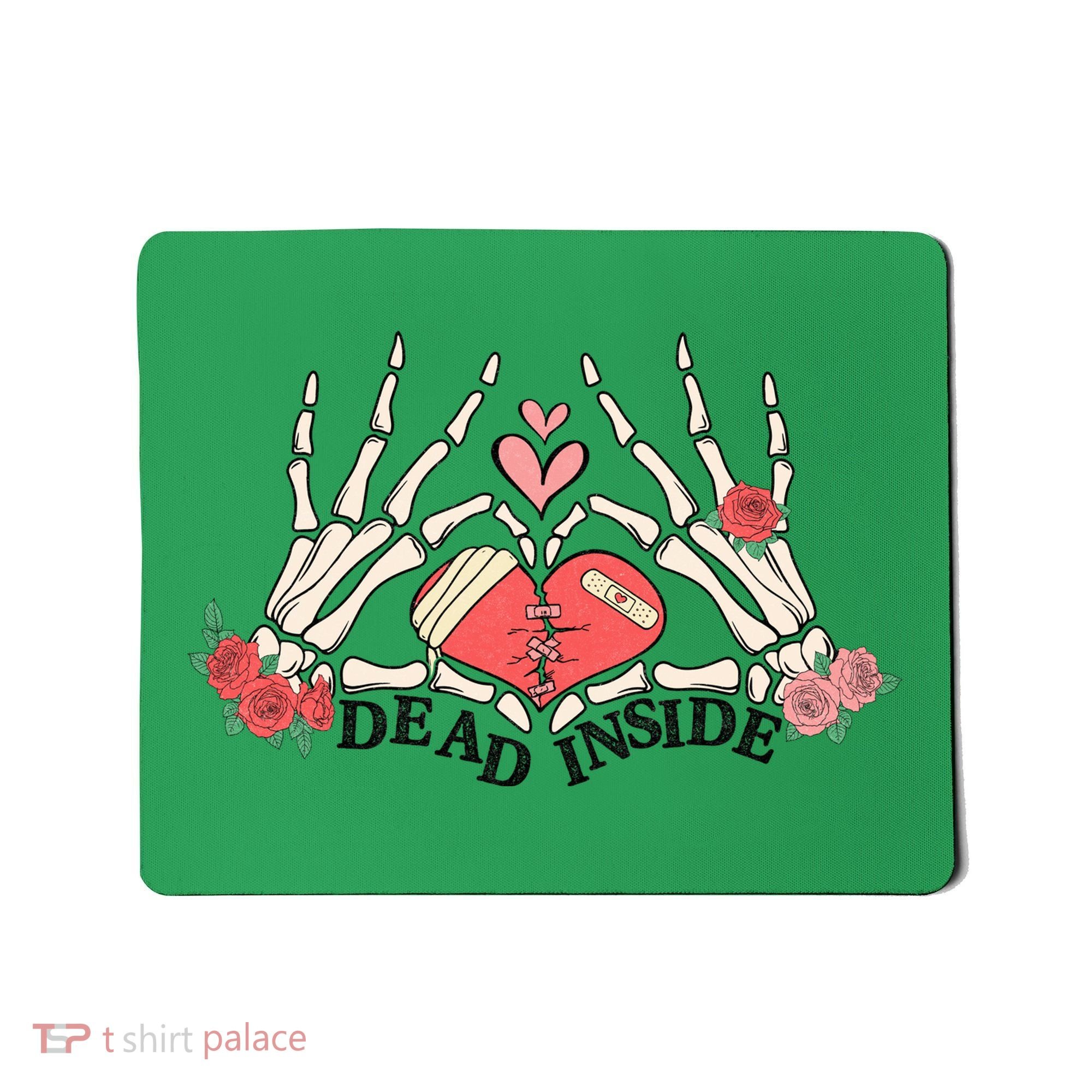 Dead Inside Funny Valentine Gift For Valentine Day Mousepad