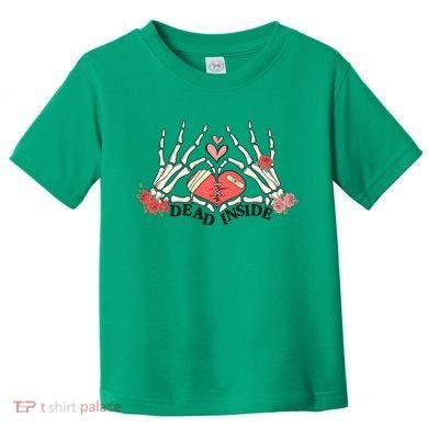 Dead Inside Funny Valentine Gift For Valentine Day Toddler T-Shirt