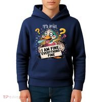 Duck IT'S FINE I'M FINE EVERYTHING IS FINE  Kids Hoodie thumb 4