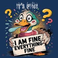 Duck IT'S FINE I'M FINE EVERYTHING IS FINE  Kids Hoodie thumb 5