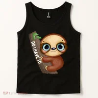 Do I Have To Funny Sloth Tank Top thumb 2