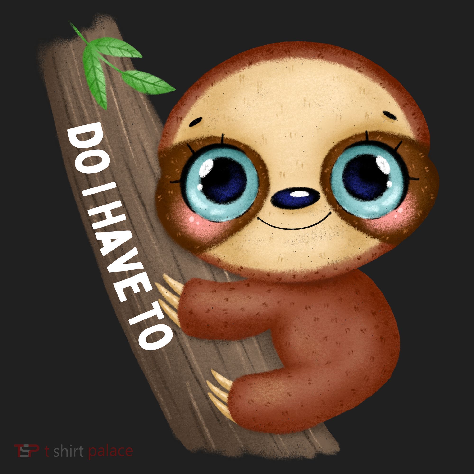 Do I Have To Funny Sloth Golf Towel