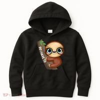 Do I Have To Funny Sloth Kids Hoodie thumb 0