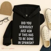 Does It Have To Be Done In Spanish Sarcasm Meme Teacher Hoodie thumb 4