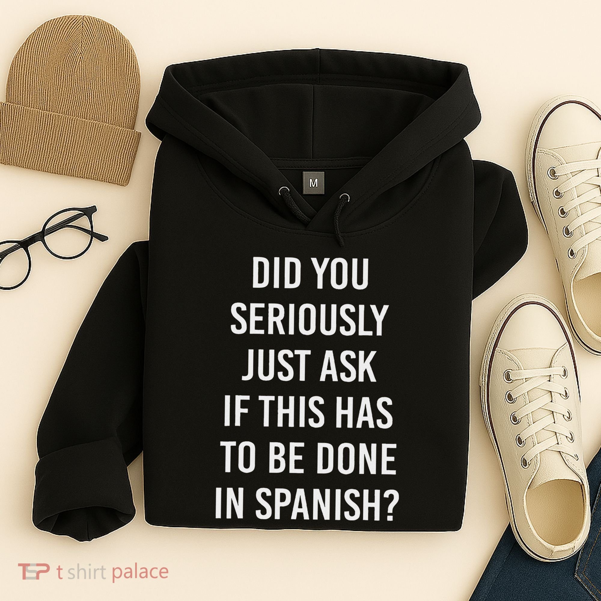 Does It Have To Be Done In Spanish Sarcasm Meme Teacher Hoodie