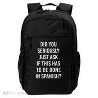 Does It Have To Be Done In Spanish Sarcasm Meme Teacher Backpack thumb 0