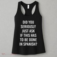 Does It Have To Be Done In Spanish Sarcasm Meme Teacher Women's Tank Top thumb 3