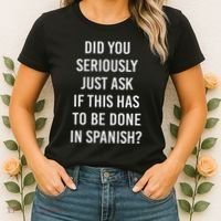 Does It Have To Be Done In Spanish Sarcasm Meme Teacher Women's T-Shirt thumb 2
