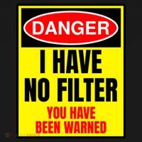 Danger I Have No FIlter T-Shirt thumb 7