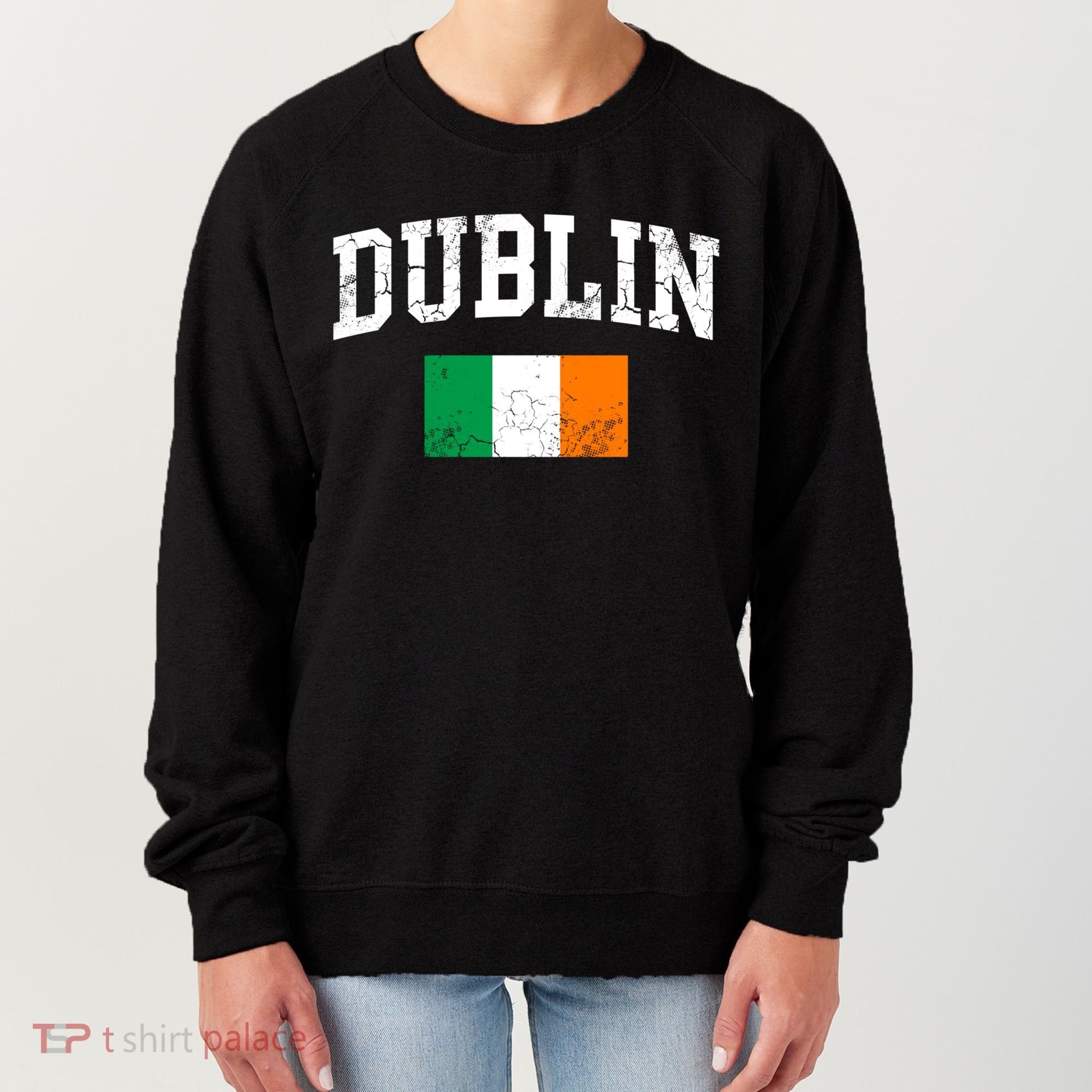Dublin Ireland Irish Flag St Patrick's Day Men Women Kids Gift Women's Sweatshirt