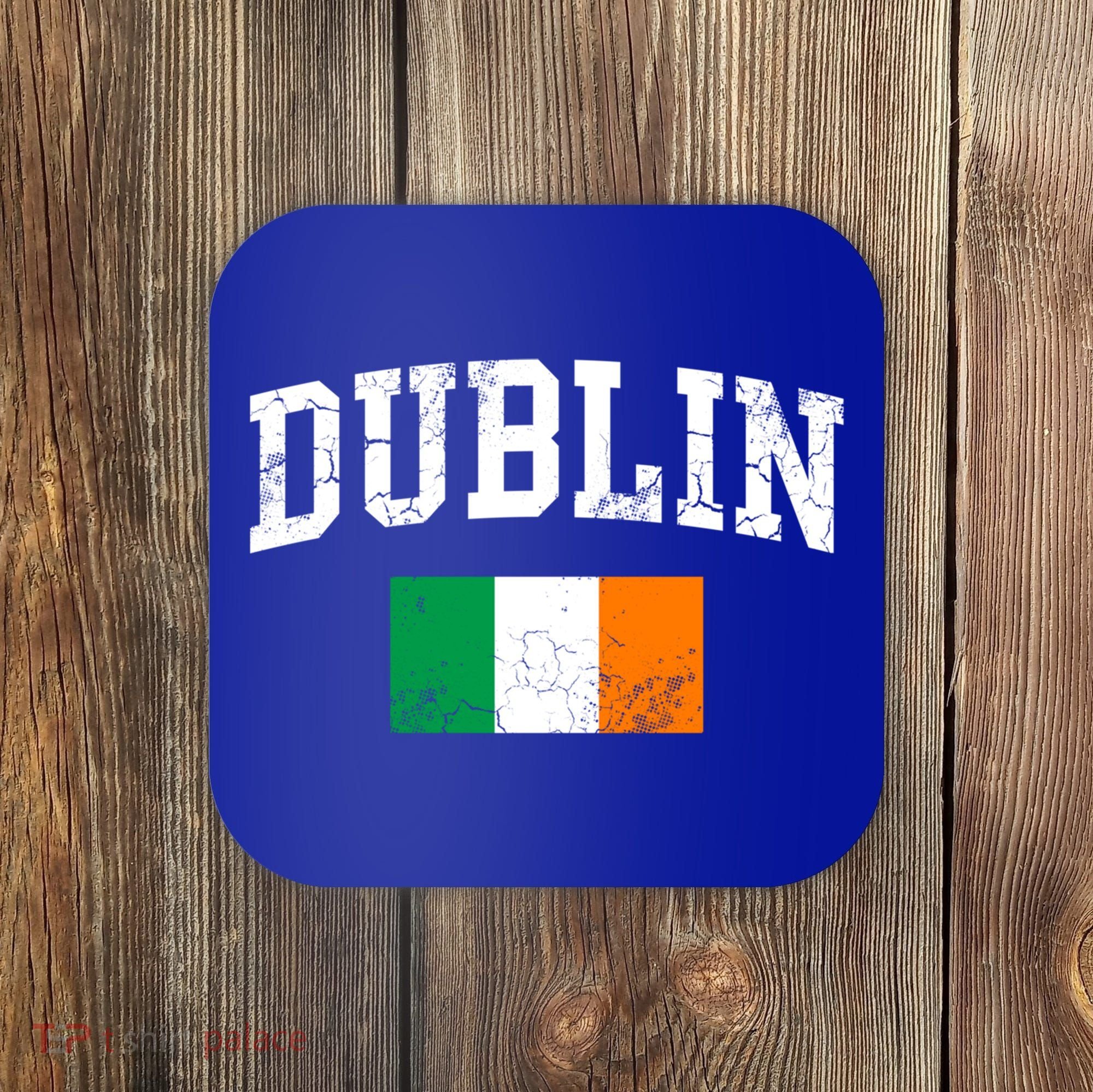 Dublin Ireland Irish Flag St Patrick's Day Men Women Kids Gift Coaster