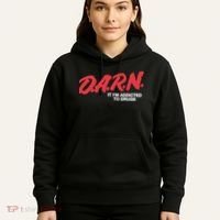 Darn It Im Addicted To Drugs Hoodie thumb 5