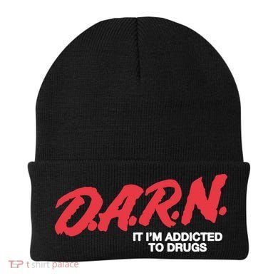 Darn It Im Addicted To Drugs Beanie