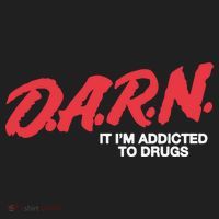 Darn It Im Addicted To Drugs Hat thumb 2