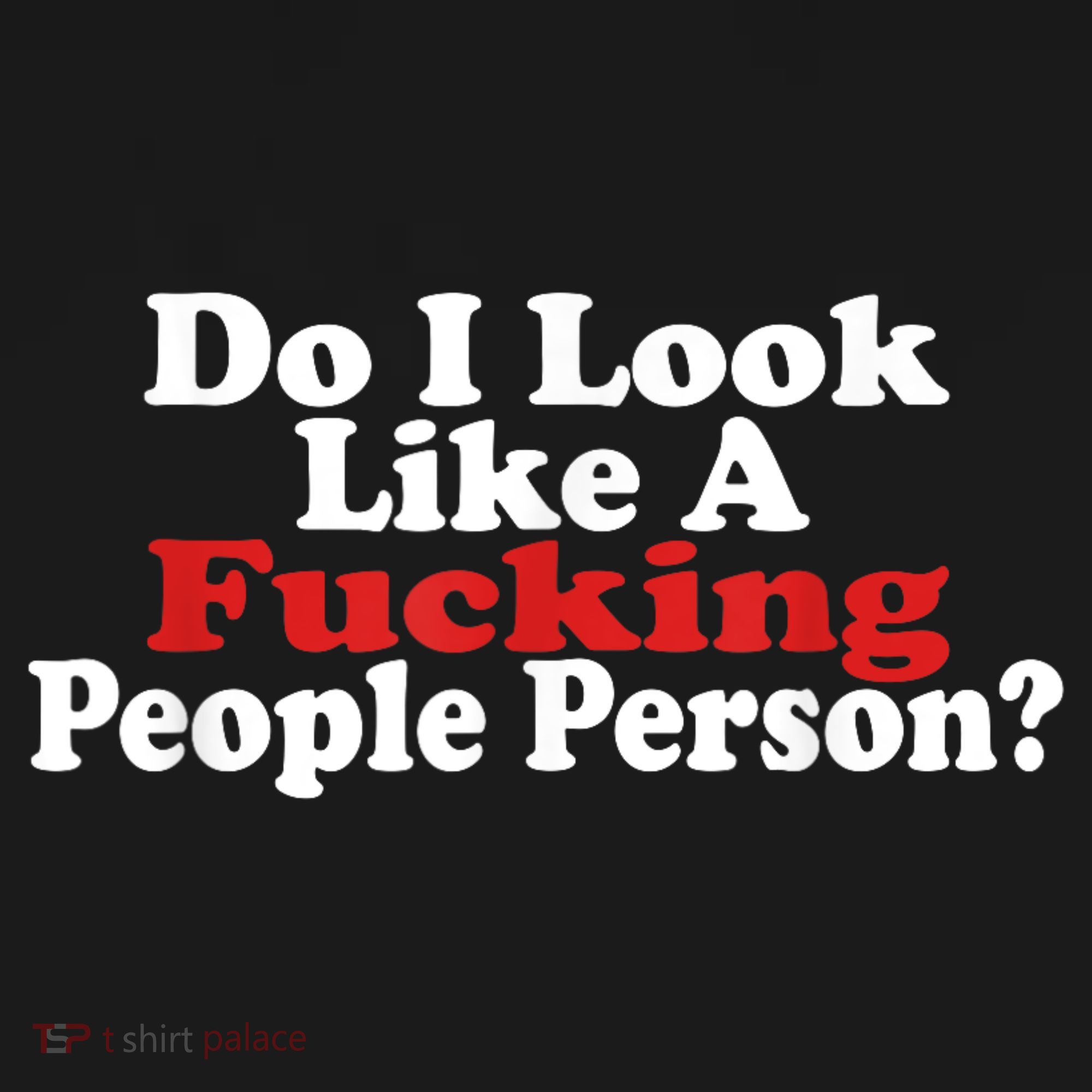 Do I Look Like A Fucking People Person Humor Women's Hoodie