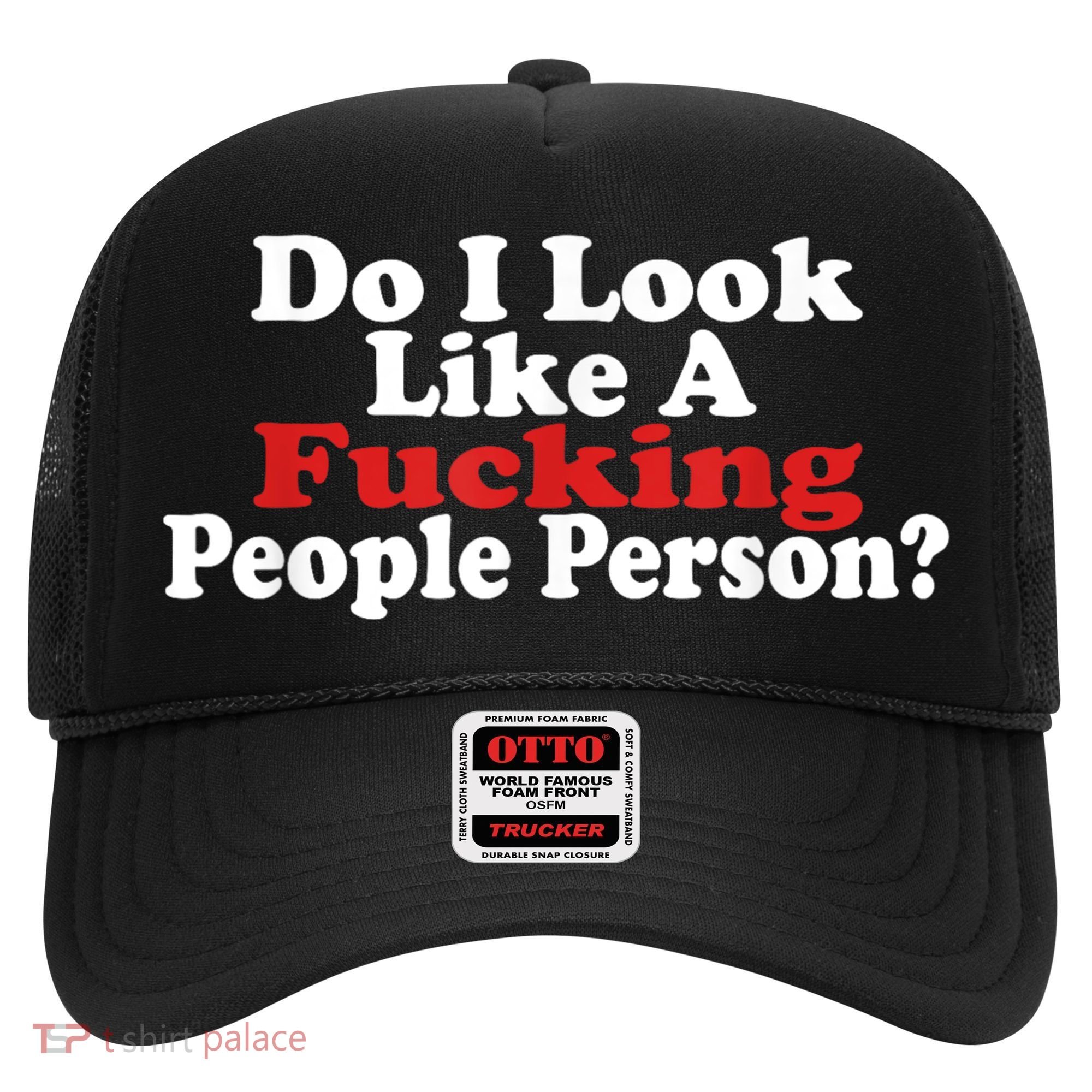 Do I Look Like A Fucking People Person Humor Hat