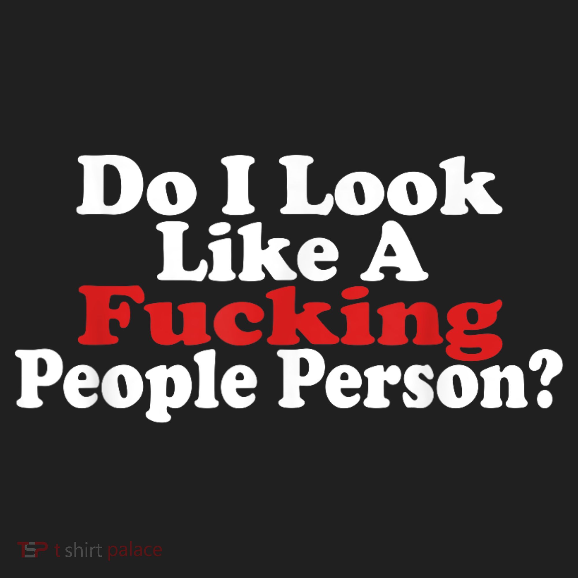 Do I Look Like A Fucking People Person Humor Hat