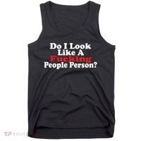 Do I Look Like A Fucking People Person Humor Tank Top thumb 0