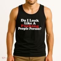 Do I Look Like A Fucking People Person Humor Tank Top thumb 3