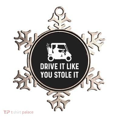 Drive It Like You Stole It  Funny Golf Cart Saying  Ornament