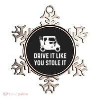 Drive It Like You Stole It  Funny Golf Cart Saying  Ornament thumb 0