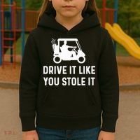 Drive It Like You Stole It  Funny Golf Cart Saying  Kids Hoodie thumb 3