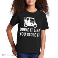 Drive It Like You Stole It  Funny Golf Cart Saying  Kids T-Shirt thumb 2