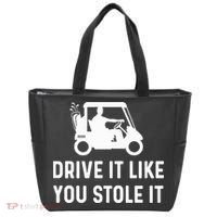 Drive It Like You Stole It  Funny Golf Cart Saying  Tote Bag thumb 0