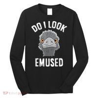 Do I Look Amused Funny Emu Animal Love Emus. Long Sleeve Shirt thumb 0