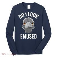 Do I Look Amused Funny Emu Animal Love Emus. Long Sleeve Shirt thumb 0