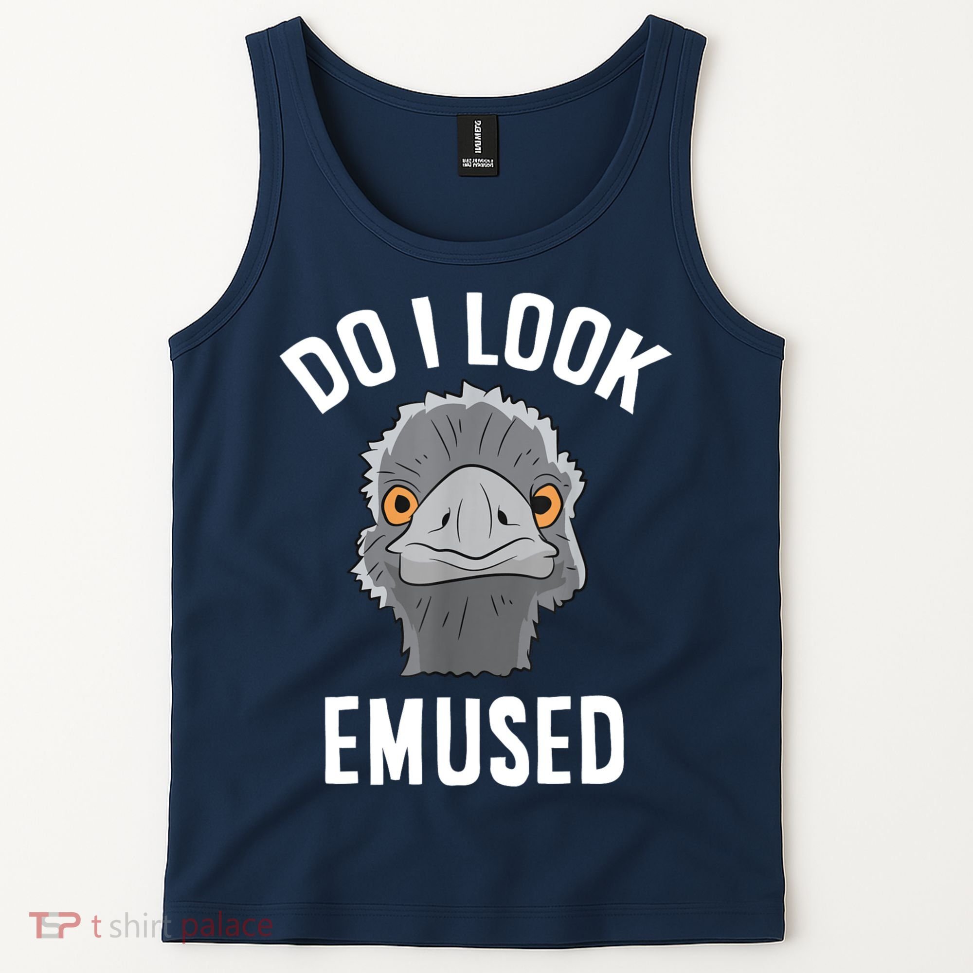 Do I Look Amused Funny Emu Animal Love Emus. Tank Top