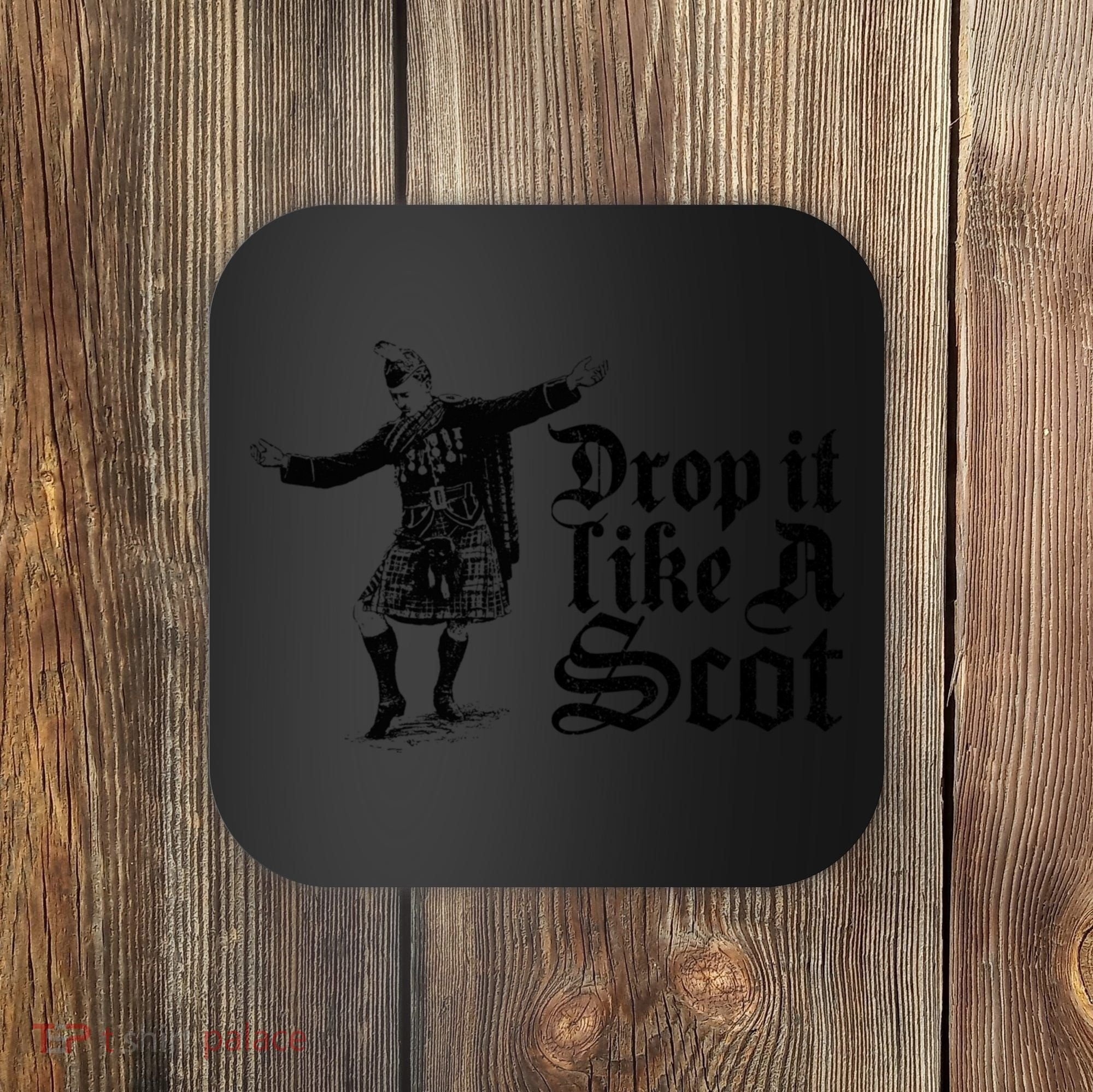 Drop It Like A Scot Funny Scottish Dance Funny Meme Coaster