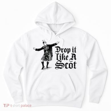 Drop It Like A Scot Funny Scottish Dance Funny Meme Hoodie