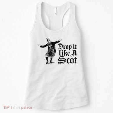 Drop It Like A Scot Funny Scottish Dance Funny Meme Women's Tank Top
