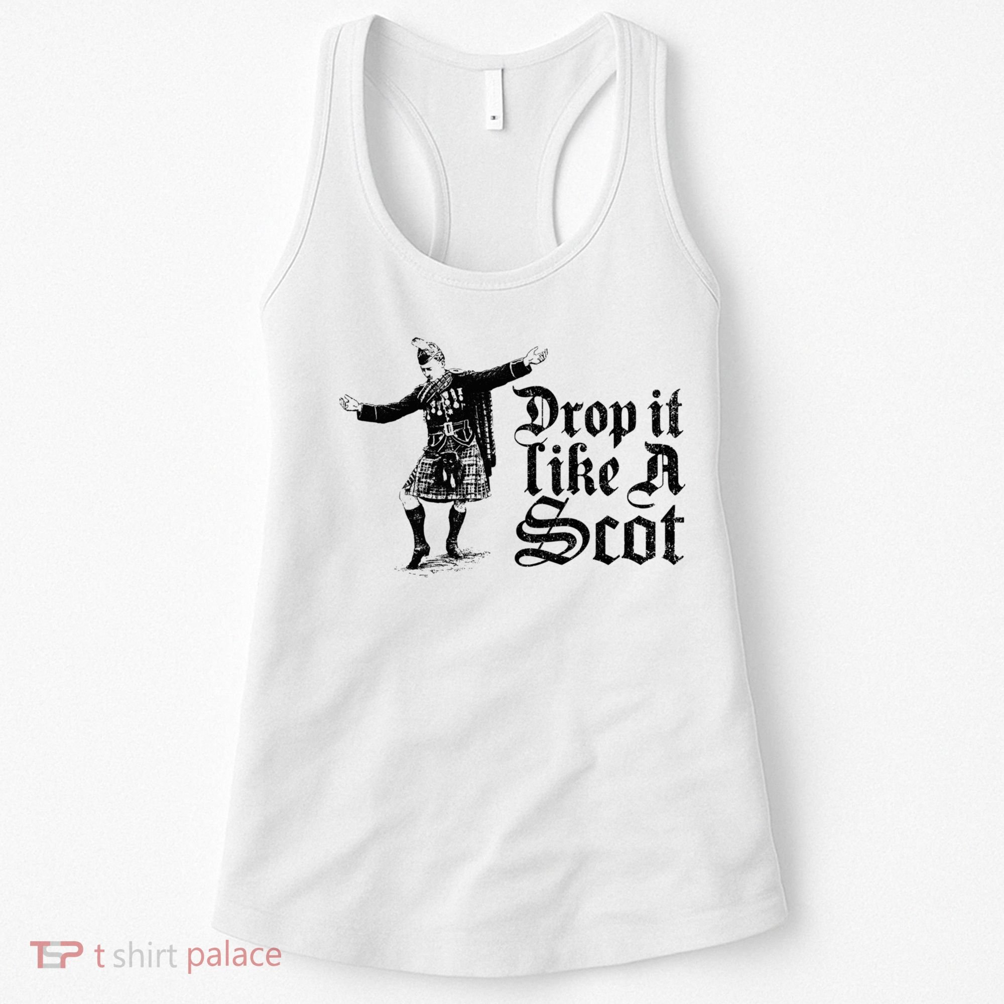 Drop It Like A Scot Funny Scottish Dance Funny Meme Women's Tank Top