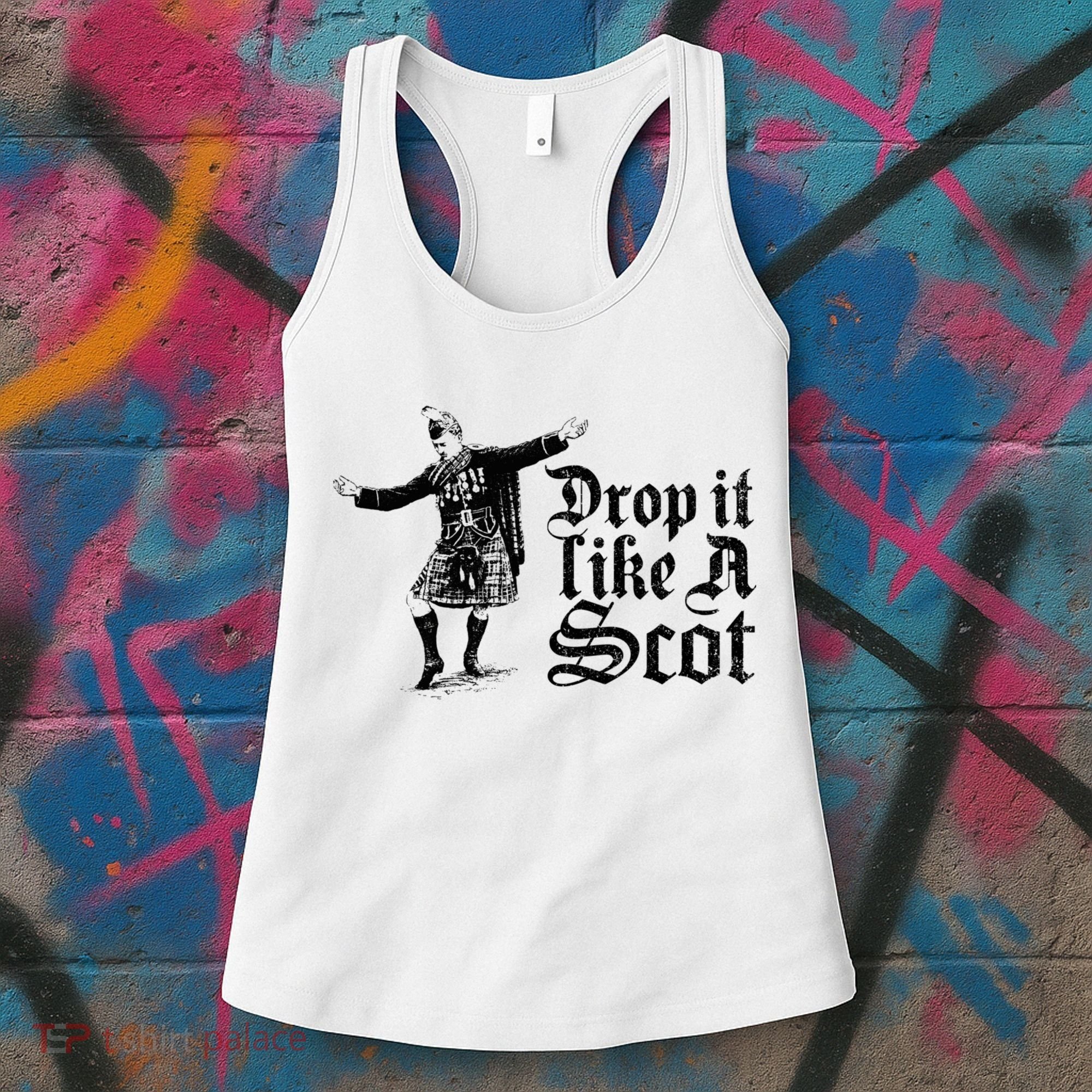 Drop It Like A Scot Funny Scottish Dance Funny Meme Women's Tank Top